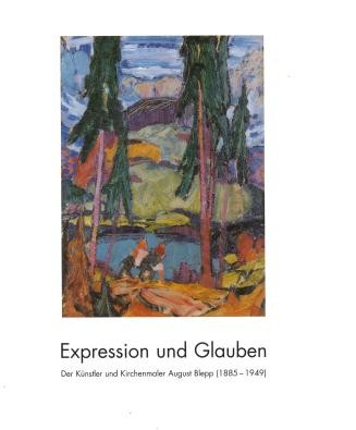 Titelseite der Monographie Expression und Glauben August Blepp 1885 bis 1949